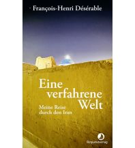 Reiseerzählungen Eine verfahrene Welt Rotpunktverlag