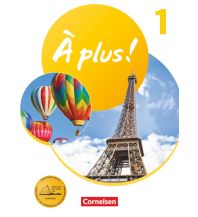 À plus ! Neubearbeitung - Französisch als 1. und 2. Fremdsprache - Ausgabe 2020 - Band 1 Cornelsen
