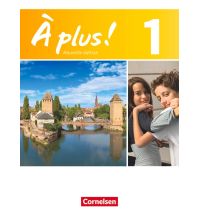 À plus ! - Französisch als 1. und 2. Fremdsprache - Ausgabe 2012 - Band 1 Cornelsen