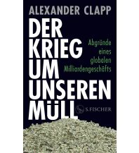 Der Krieg um unseren Müll Fischer S. Verlag GmbH