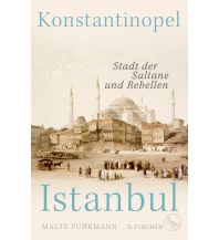 Travel Guides Turkey Konstantinopel – Istanbul Fischer S. Verlag GmbH