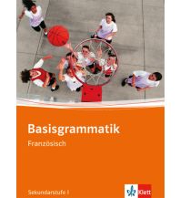 Basisgrammatik. Französisch Sekundarstufe I Ernst Klett Verlag GmbH.