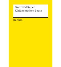 Kleider machen Leute. Novelle. Textausgabe mit Anmerkungen/Worterklärungen Reclam Phillip, jun., Verlag GmbH