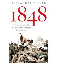 Geschichte 1848. Erfolgsgeschichte einer gescheiterten Revolution Reclam Phillip, jun., Verlag GmbH