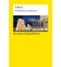 Travel Guides Greece Reclams Städteführer Athen Reclam Phillip, jun., Verlag GmbH