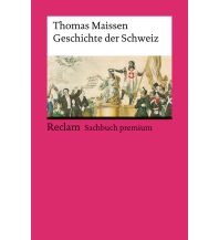 Travel Guides Switzerland Geschichte der Schweiz Reclam Phillip, jun., Verlag GmbH