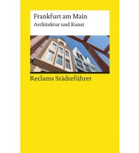 Reiseführer Deutschland Reclams Städteführer Frankfurt am Main Reclam Phillip, jun., Verlag GmbH