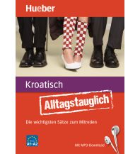 Alltagstauglich Kroatisch Hueber Verlag