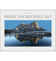 Bildbände Berge tun der Seele gut Franz Josef Dorn