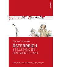 Travel Guides Austria Österreich – Stillstand im Dreivierteltakt Boehlau Verlag Ges mbH & Co KG