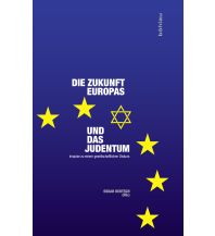 Reiselektüre Die Zukunft Europas und das Judentum Boehlau Verlag Ges mbH & Co KG
