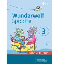 Wunderwelt Sprache 3, Arbeitsheft Testen und Fördern ÖBV Pädagogischer Verlag
