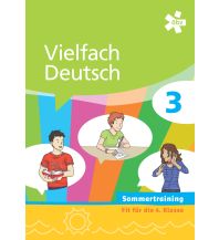 Vielfach Deutsch 3, Arbeitsheft Sommertraining ÖBV Pädagogischer Verlag