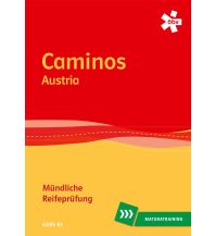Caminos Austria. Mündliche Matura, Maturatraining ÖBV Pädagogischer Verlag
