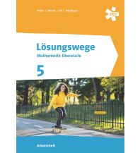 Lösungswege Mathematik Oberstufe 5, Arbeitsheft + E-Book ÖBV Pädagogischer Verlag
