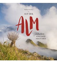 Bergerzählungen Auf der Alm Styria