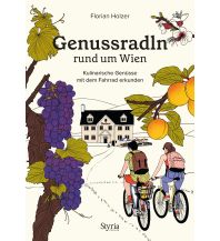 Radführer Österreich Genussradln rund um Wien Styria