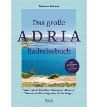 Radfernwege Europa Das große Adria Radreisebuch Styria