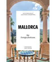 Reiseführer Spanien Mallorca für Fortgeschrittene Styria