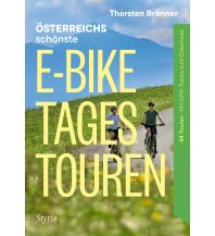 Radführer Österreich Österreich schönste E-Bike-Tagestouren Styria