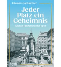 Reiseführer Jeder Platz ein Geheimnis Styria