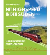 Mit Highspeed in den Süden Styria