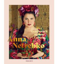 Reise Der Geschmack meines Lebens Molden Verlag