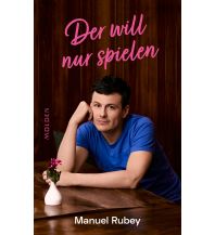 Reiselektüre Der will nur spielen Molden Verlag