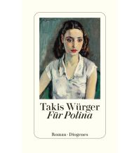 Travel Literature Für Polina Diogenes Verlag