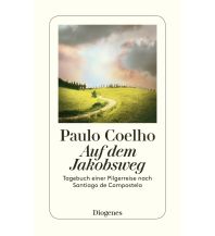 Reiselektüre Auf dem Jakobsweg Diogenes Verlag