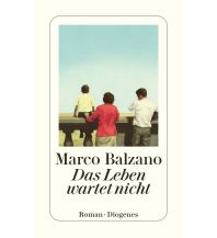 Travel Literature Das Leben wartet nicht Diogenes Verlag