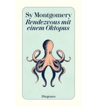 Törnberichte und Erzählungen Rendezvous mit einem Oktopus Diogenes Verlag