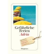 Reiselektüre Gefährliche Ferien - Adria Diogenes Verlag