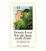 Reiselektüre Wie die Saat, so die Ernte Diogenes Verlag