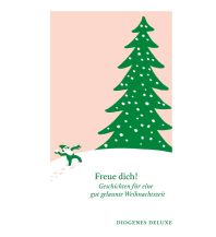 Reiselektüre Freue dich! Diogenes Verlag