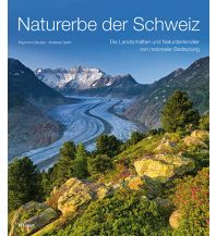 Outdoor Bildbände Naturerbe der Schweiz Verlag Paul Haupt AG