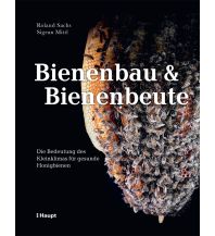 Nature and Wildlife Guides Bienenbau und Bienenbeute Verlag Paul Haupt AG