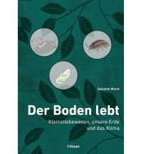Nature and Wildlife Guides Der Boden lebt Verlag Paul Haupt AG