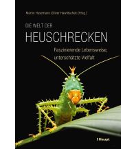 Nature and Wildlife Guides Die Welt der Heuschrecken Verlag Paul Haupt AG