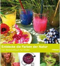 Outdoor Kinderbücher Entdecke die Farben der Natur Verlag Paul Haupt AG