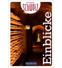 Reiseführer Schweiz Einblicke Erlebnis Schweiz Hallwag Verlag