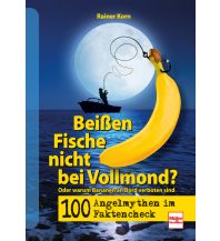 Angeln 100 Angel-Mythen im Faktencheck Müller Rüschlikon Verlags AG