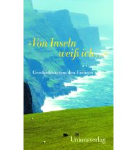 Reiselektüre »Von Inseln weiß ich …« Unionsverlag