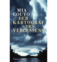 Reiselektüre Der Kartograf des Vergessens Unionsverlag