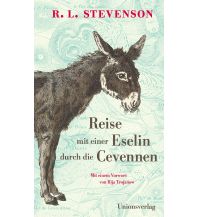Travel Literature Reise mit einer Eselin durch die Cevennen Unionsverlag