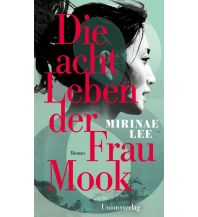 Reiselektüre Die acht Leben der Frau Mook Unionsverlag