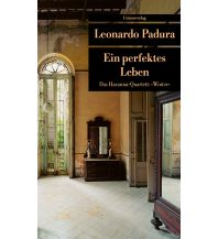 Reiselektüre Ein perfektes Leben Unionsverlag