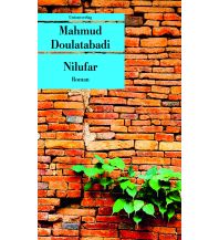 Reiselektüre Nilufar Unionsverlag