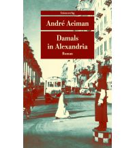 Reiselektüre Damals in Alexandria Unionsverlag