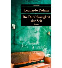 Die Durchlässigkeit der Zeit Unionsverlag